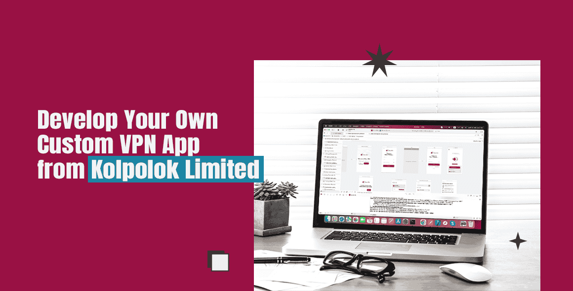 Own Custom VPN App