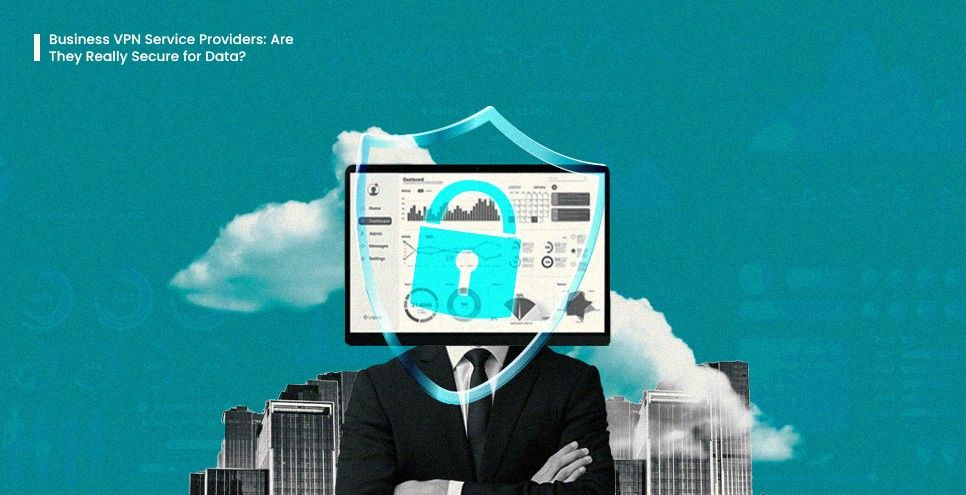 Business VPN Service Providers