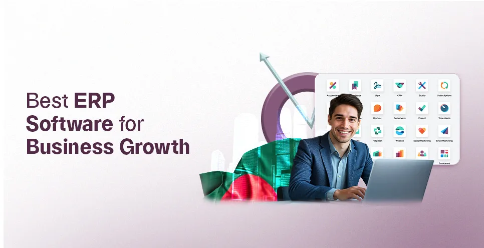 Best ERP Software for Business Growth in Bangladesh