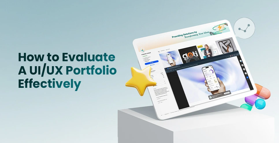 How to Evaluate a UI/UX Portfolio: What Real Results Look Like