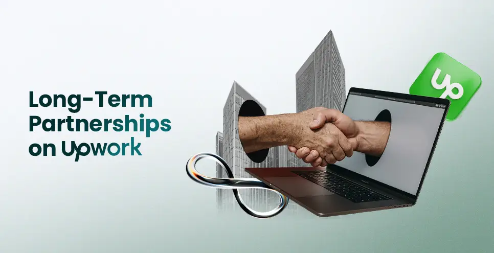How to Build Long-Term Development Partnerships on Upwork