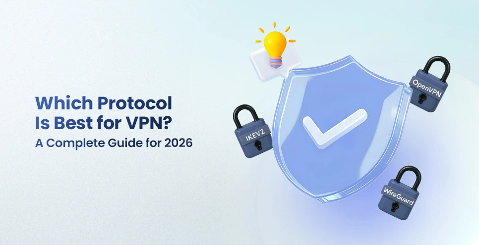 Which-Protocol-Is-Best-for-VPN_A-Complete-Guide-for-2026